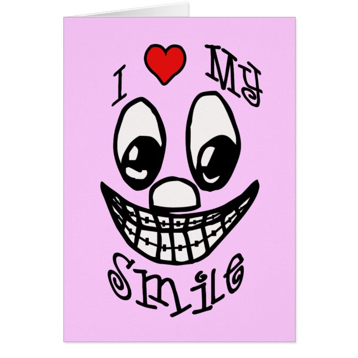 I Love My Smile Greeting Card