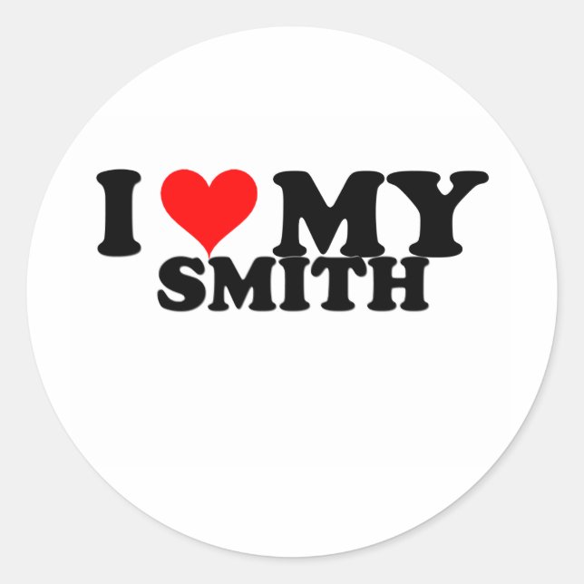 I Love My Smith Classic Round Sticker (Front)