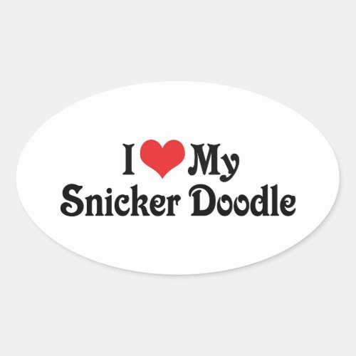I Love My Snicker Doodle Oval Sticker