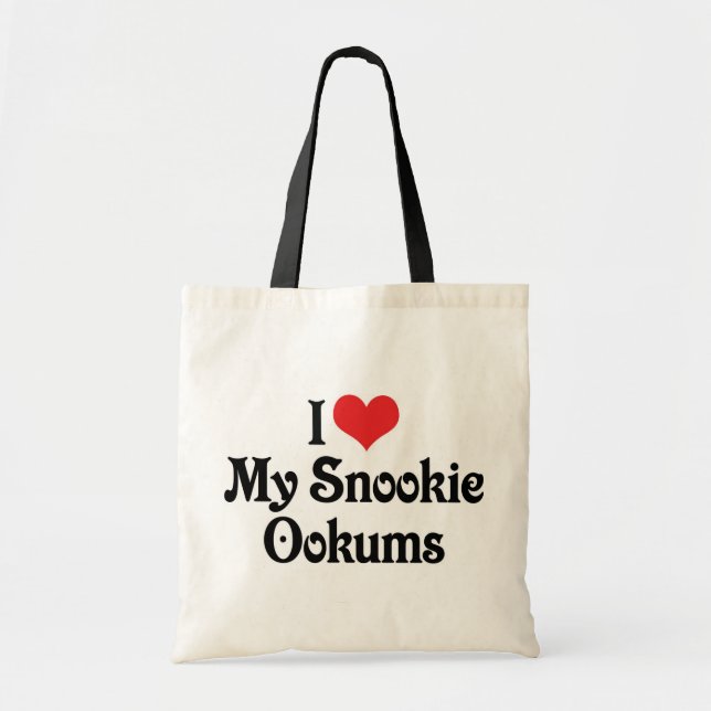 I Love My Snookie Ookums Tote Bag (Front)