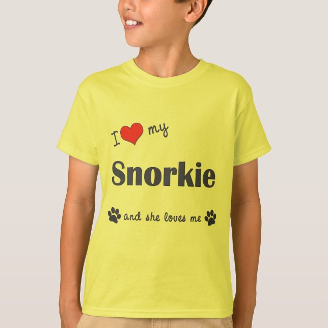 I Love My Snorkie (Female Dog) T-Shirt (Front)