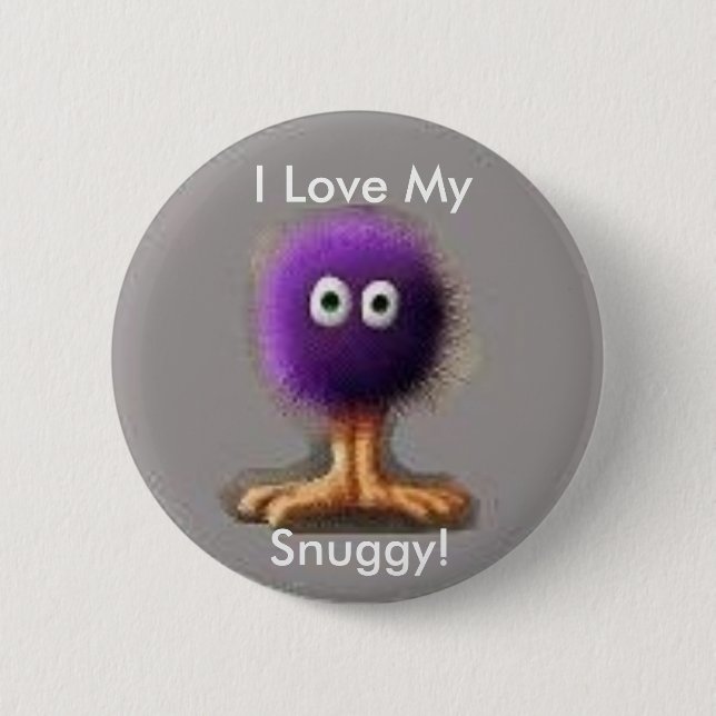 I Love My, Snuggy! Pinback Button (Front)