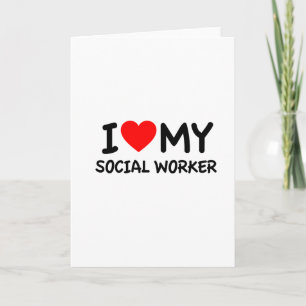 I love my Social Worker Card