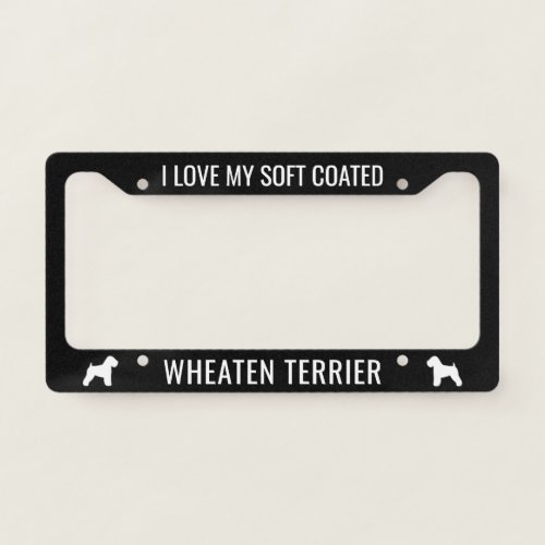 I Love My Soft Coated Wheaten Terrier Custom Dogs License Plate Frame