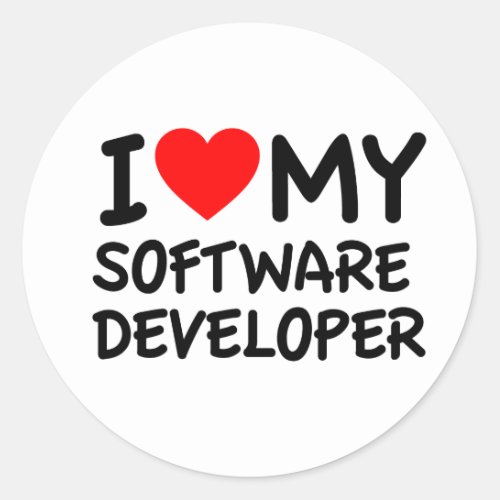 I love my Software Developer Classic Round Sticker