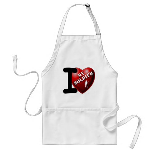 I Love My Soldier Adult Apron