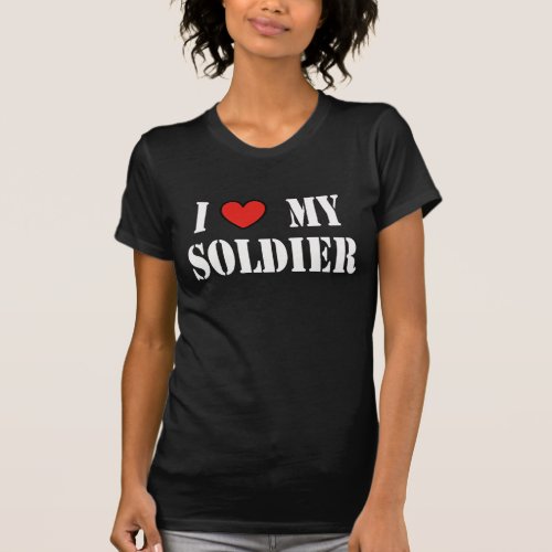 I LOVE MY SOLDIER BLKT T_Shirt