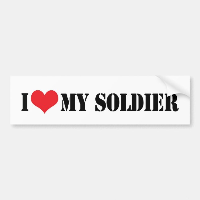 I Love My Soldier Bumper Sticker (Front)