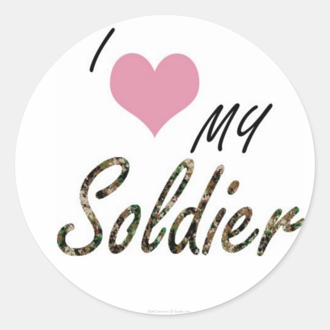 I love my soldier classic round sticker (Front)