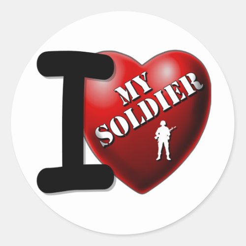 I Love My Soldier Classic Round Sticker
