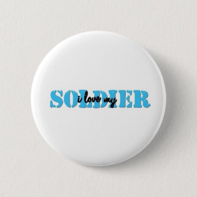 I love my solider pinback button (Front)