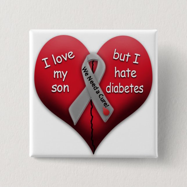 I love my son but I hate diabetes Pinback Button (Front)