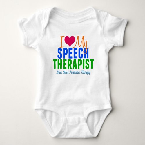 I Love My Speech Therapist Cute Custom SLP Baby Bodysuit