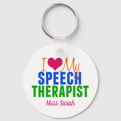 I Love My Speech Therapist Cute Custom SLP Keychain