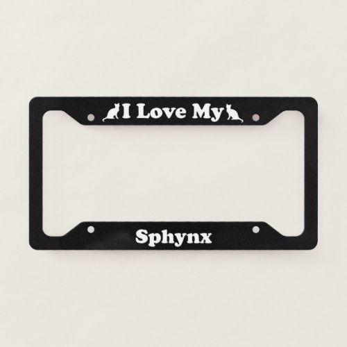 I Love My Sphynx Cat License Plate Frame