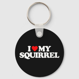 I LOVE MY SQUIRREL KEYCHAIN