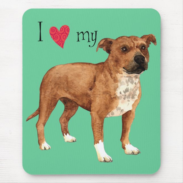 I Love my Staffordshire Bull Terrier Mouse Pad (Front)