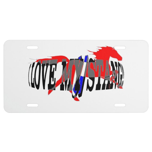 I love my Stang license plate (Front)