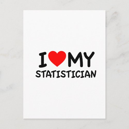 I love my Statistician Postcard