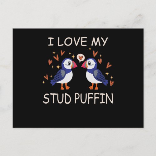 I Love My Stud Puffin Puffin Relationship Postcard