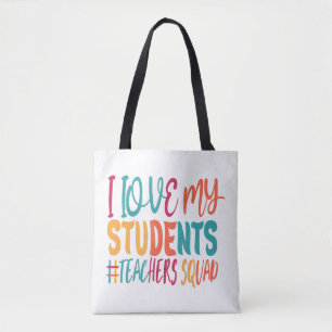 I LOVE MY STUDENTS. TOTE BAG