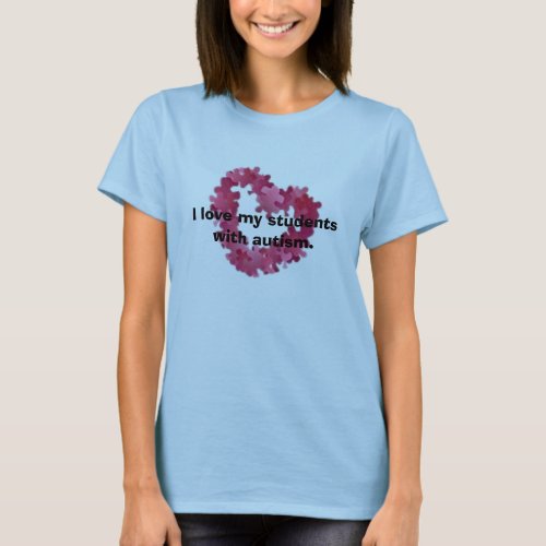 I love my students with autism T_Shirt