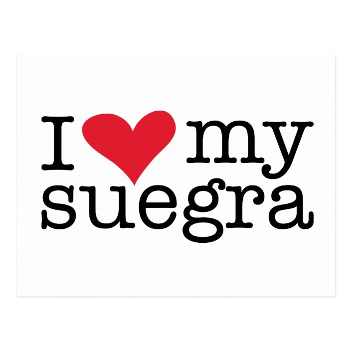 I Love My Suegra (Mother In Law) Postcard