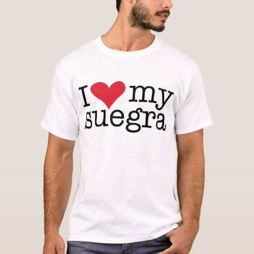 I Love My Suegra Mother In Law T_Shirt