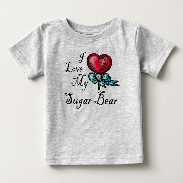 I Love My Sugar Bear Heart Lollipop Baby T-Shirt (Front)