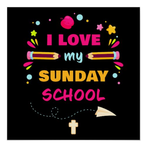 I Love My Sunday School  Christian Church Teacher Poster