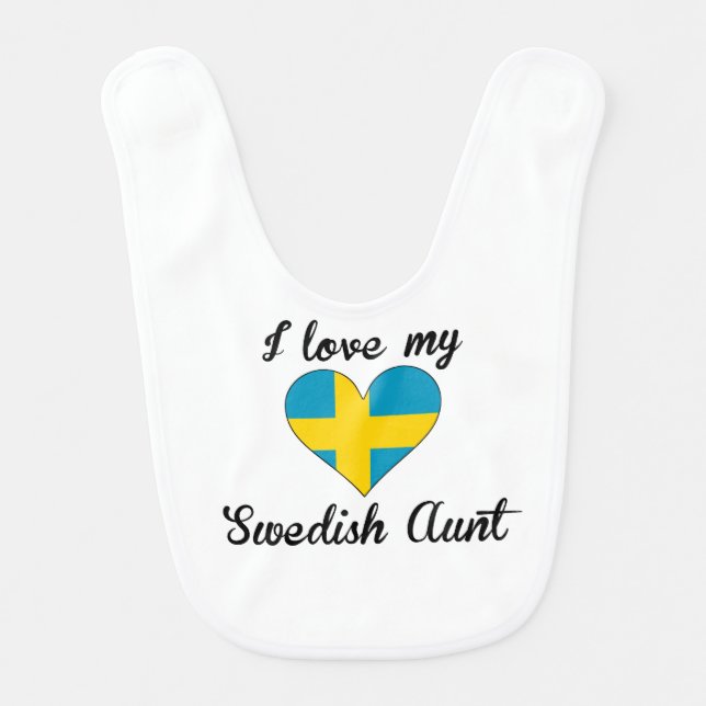 I Love My Swedish Aunt Baby Bib (Front)
