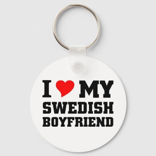 I love my swedish boyfriend keychain