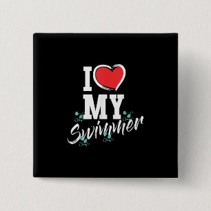 I Love My Swimmer Swim Team Mor Mama Gift Button