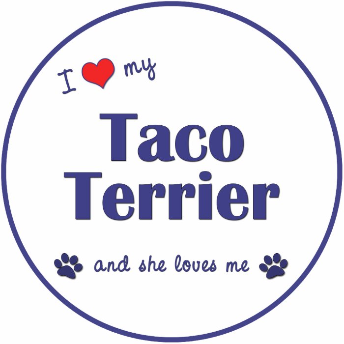 I Love My Taco Terrier (Female Dog) Photo Sculpture
