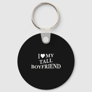I Love My Tall Boyfriend Funny Girlfriend On Back Keychain