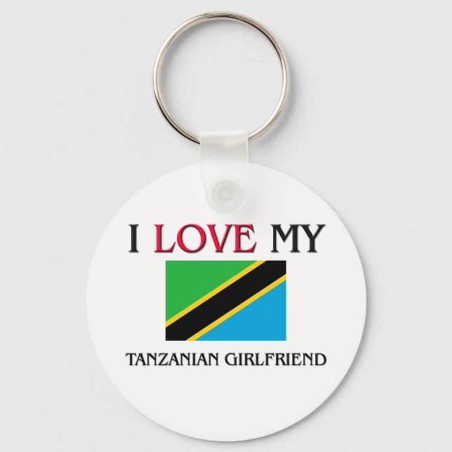 I Love My Tanzanian Girlfriend Keychain (Front)