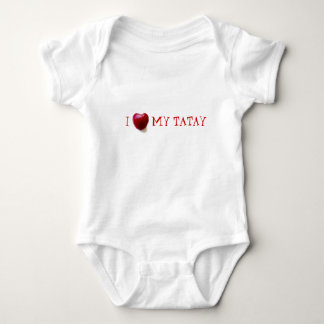 I LOVE MY TATAY BABY BODYSUIT