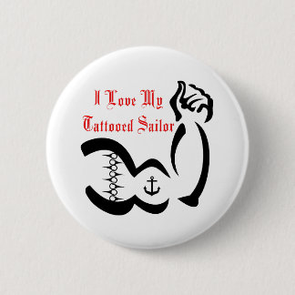 I Love My Tattoed Sailor Pinback Button