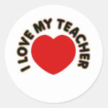 I Love My Teacher (heart) Classic Round Sticker at Zazzle