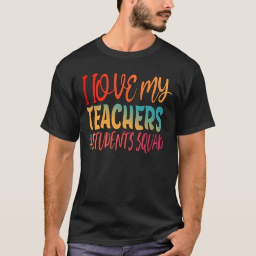 I LOVE MY TEACHERS T_Shirt