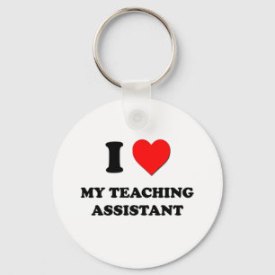 I love My Teaching Assistant Keychain