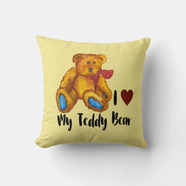 I Love My Teddy Bear Throw Pillow (Front)
