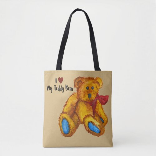 I Love My Teddy Bear Tote Bag