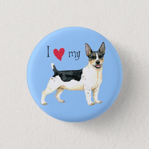 I Love my Teddy Roosevelt Terrier Button