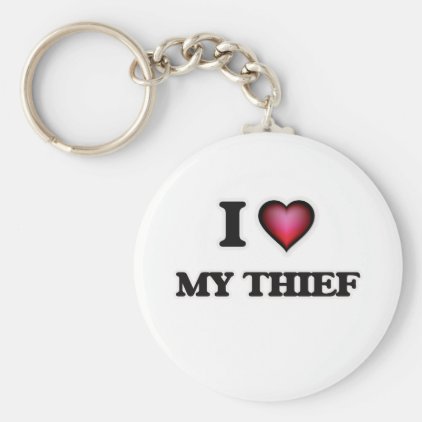 I love My Thief Keychain