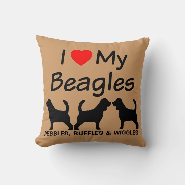 I Love My Three Beagle Dogs Throw Pillow (Front)