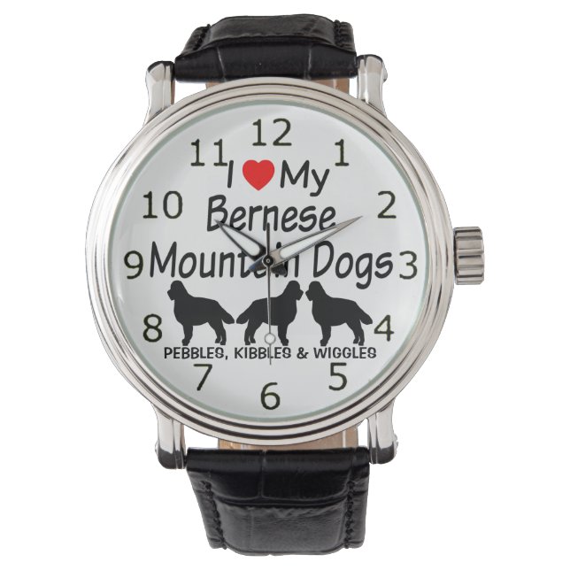 I Love My Three Bernese Mountain Dogs Watch (Front)