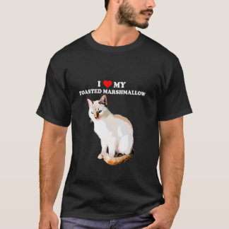 I Love My Toasted Marshmallow Flame Point Siamese T-Shirt
