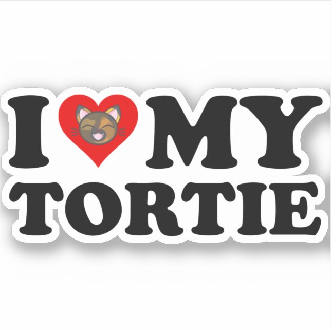 I Love My Tortie Sticker (Front)
