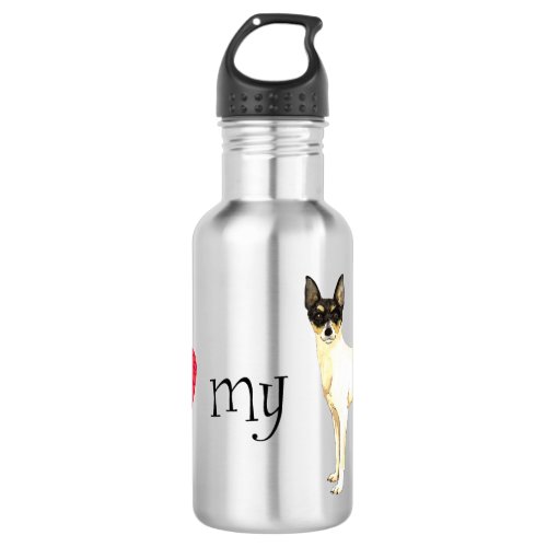 I Love my Toy Fox Terrier Stainless Steel Water Bottle